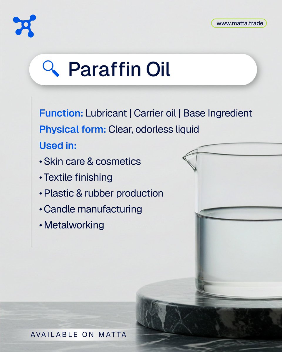 matta_trade's tweet image. One ingredient. Hundreds of uses. 

From your skincare cream to industrial candles, Paraffin Oil powers everyday essentials.
Clear. Odorless. Reliable. Always in demand.

Find verified suppliers and buy smarter on Matta.
#Matta #SmartSourcing #IndustrialSolutions #ParaffinOil