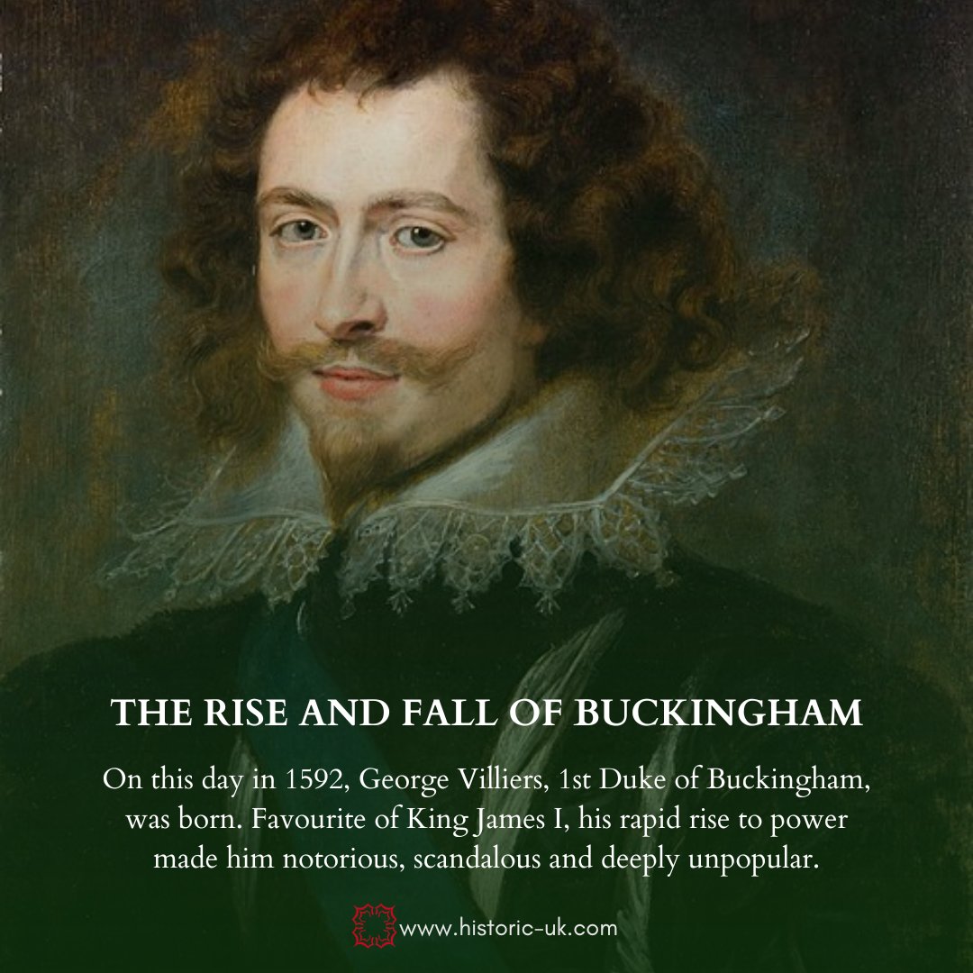 #OnThisDay in 1592, George Villiers, the 1st Duke of Buckingham was born, a charismatic and influential figure in the early 17th-century English court.

Rising from humble beginnings, he became a close companion and likely lover of King James I. historic-uk.com/HistoryUKHisto…