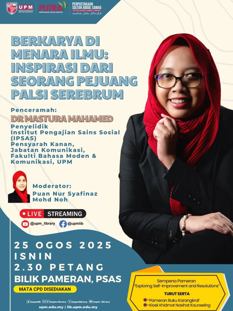 UPMLibrary's tweet image. Sesi inspirasi bersama Dr. Mastura Mahamed, pejuang palsi serebrum yang membuktikan keterbatasan bukan halangan untuk BERJAYA!

📅 25 Ogos 2025
🕝 2.30 ptg
📍 Bilik Pameran PSAS
📹 LIVE: YT @upm_library | FB @upmlib 

#UPMLibrary #InspirasiTanpaBatas