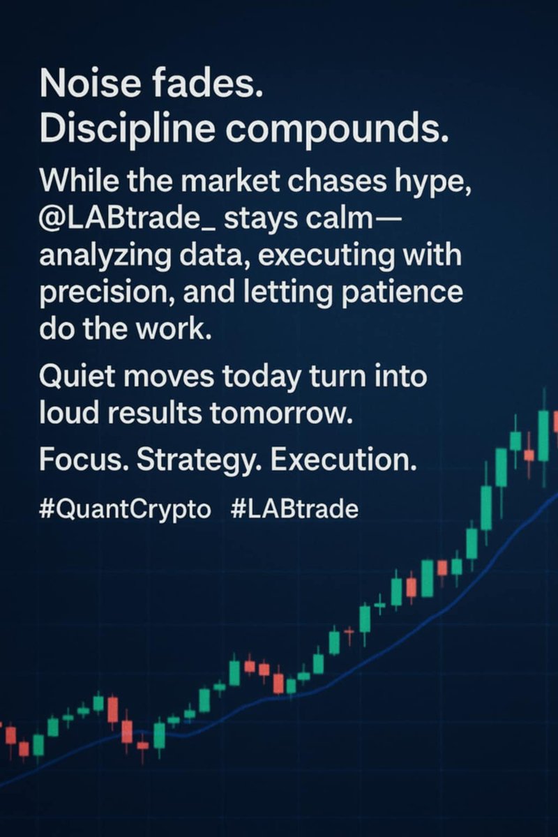 web3airdop11's tweet photo. Noise fades. Discipline compounds.
While the market chases hype, @LABtrade_ stays calm—
analyzing data, executing with precision, and letting patience do the work.
Quiet moves today turn into loud results tomorrow.
Focus. Strategy. Execution.
#QuantCrypto #LABtrade https://t.co/FKtmgHf8LE