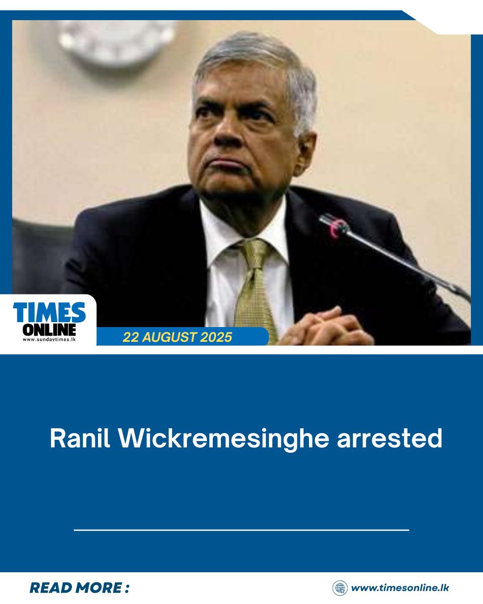 Former President Ranil Wickremesinghe was arrested by the CID  this afternoon in connection with the misuse of public funds.

He arrived at the CID to give a statement and was subsequently arrested.

Read more of TimesOnline at : sundaytimes.lk/online/