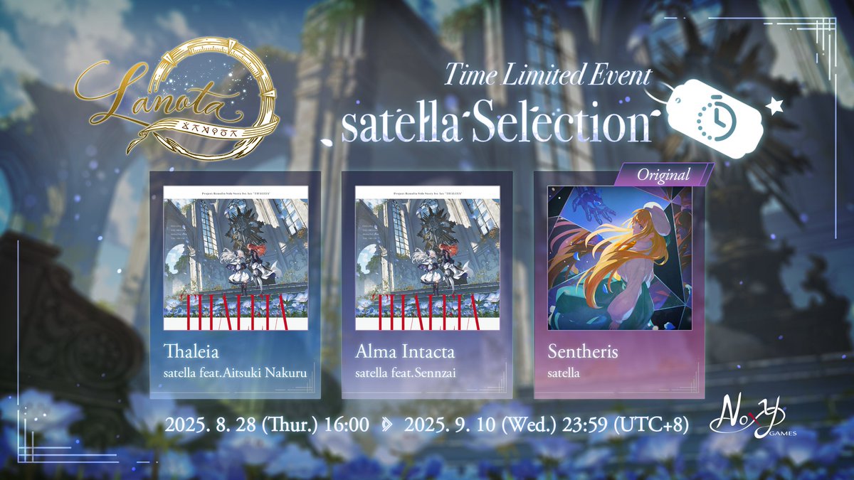 Follow the intertwined tracks and let the melody guide you back to that cherished land.
Time Limited Event "satella Selection" coming soon!
🍃
Thaleia / satella feat.Aitsuki Nakuru
Alma Intacta / satella feat.Sennzai
Sentheris / satella
🍃
Event starts on August 28th!
#Lanota