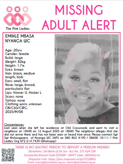 #MISSINGPinkLadies <a href="/ThePinkLadiesOr/">The Pink Ladies Org</a>
MISSING: Nyanga WC Emihle Mbasa 20yrs 12 August 2025
NOTE: Admin will make any necessary announcements once confirmed by Saps and/or press releases. 
Pink Ladies Org
#Missing
Donate: pos.snapscan.io/qr/LTLjDBFb