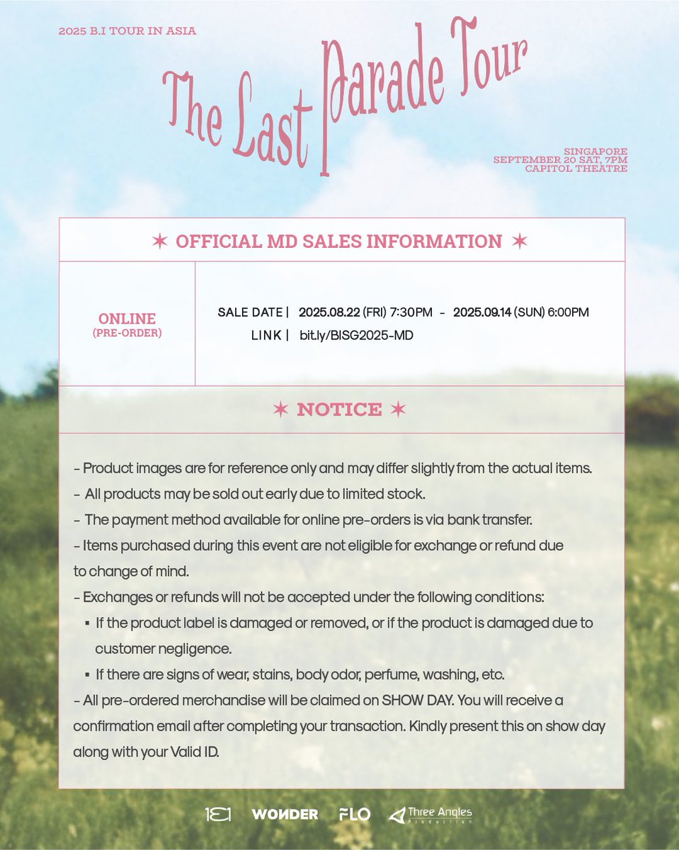 SINGAPORE IDS, the MD pre-order for the 2025 B.I TOUR: The Last Parade Tour in SINGAPORE opens today! Grab your official merch while stocks last and be ready for the show! 

MD Pre-Order Link: bit.ly/BI2025-SGMD

MD Pre-Order Duration: August 22, 7:30PM ~ September 14 6:00PM