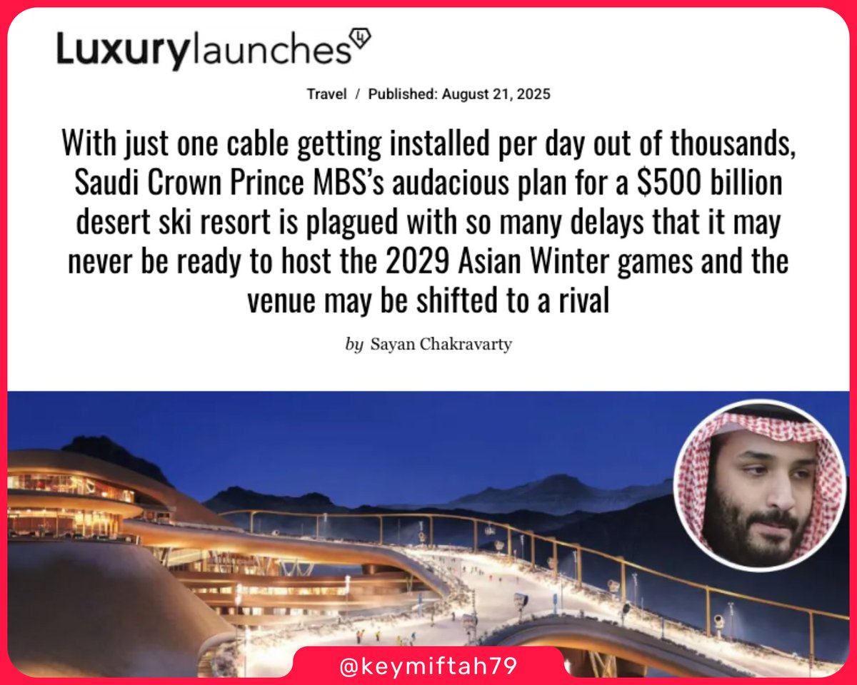 🔴 موقع Luxurylaunches: مع تركيب كابل واحد فقط يوميًا من بين آلاف الكابلات، فإن خطة ولي العهد السعودي الأمير محمد بن سلمان الجريئة لإنشاء منتجع للتزلج في الصحراء بقيمة 500 مليار دولار تعاني من العديد من التأخيرات، وقد لا تكون جاهزة أبدًا لاستضافة الألعاب الآسيوية الشتوية لعام