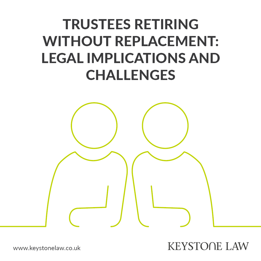 KeystoneLawIOM's tweet photo. What are the risks when trustees #retire without a replacement? In his latest article, dispute resolution advocate Andrew Langan-Newton explains the legal implications, practical steps to protect trusts and beneficiaries, and when courts may intervene. https://t.co/scfpe3DjKS https://t.co/KEZnsfGKQU