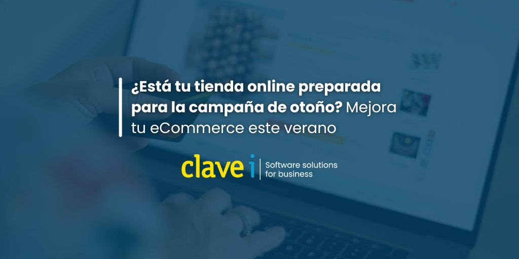 🌐 Aunque sea verano, el ecommerce no descansa.
Prepara tu tienda online para la campaña de otoño y mejora tu estrategia desde ya.
Aquí te dejamos una hoja de ruta 👇
hubs.ly/Q03DZhh_0

#ClaveiTD #SoftwareSolutions #Ecommercetips #Digitalready