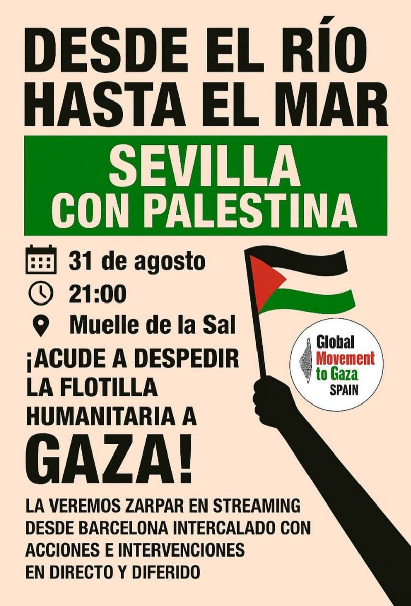 🇵🇸 SEVILLA CON #PALESTINA

📆 31 de agosto
🕗 21:00 
📍 Muelle de la Sal, #sevilla

¡Acude a despedir la flotilla humanitaria a #Gaza !

‼️Te esperamos‼️