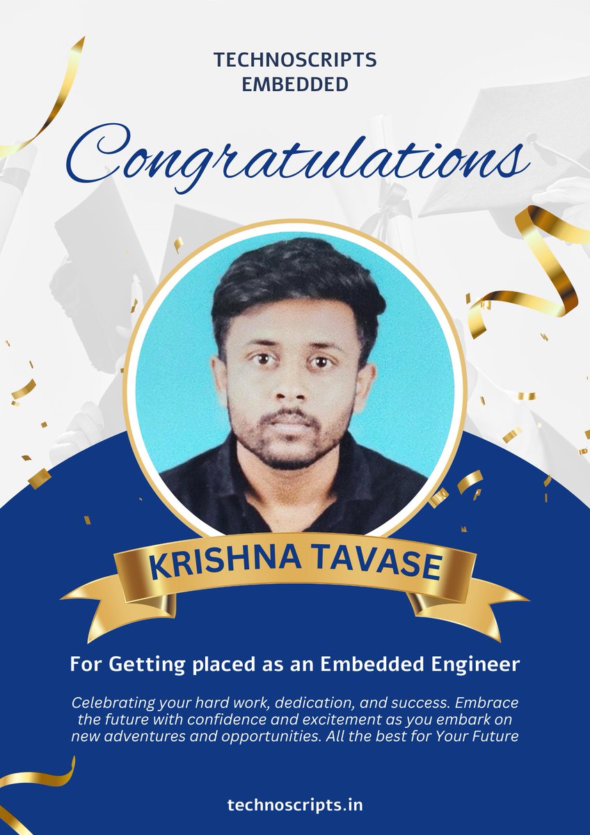TechnoScript's tweet image. Congratulations Krishna For Getting placed as an Embedded Engineer.

Celebrating your hard work, dedication, and success. Embrace the future with confidence and excitement as you embark on new adventures and opportunities. All the best for Your Future.