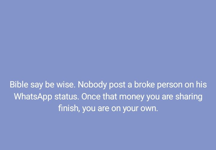Be wise ......😀