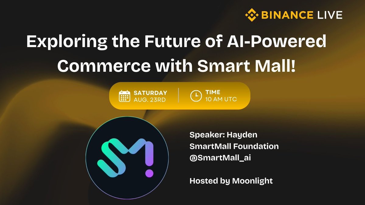 🎙️AMA Announcement

Exploring the Future of AI-Powered Commerce with SmartMall.AI <a href="/SmartMall_ai/">Smart Mall</a>

Join us for an exciting AMA with Hayden from <a href="/SmartMall_ai/">Smart Mall</a>, hosted by Moonlight <a href="/Moon1ightSt/">Moonlight🌙月光</a> 

🗓 August 23rd, 10 AM UTC

Watch on #Binance Live: binance.com/en/live/video?…