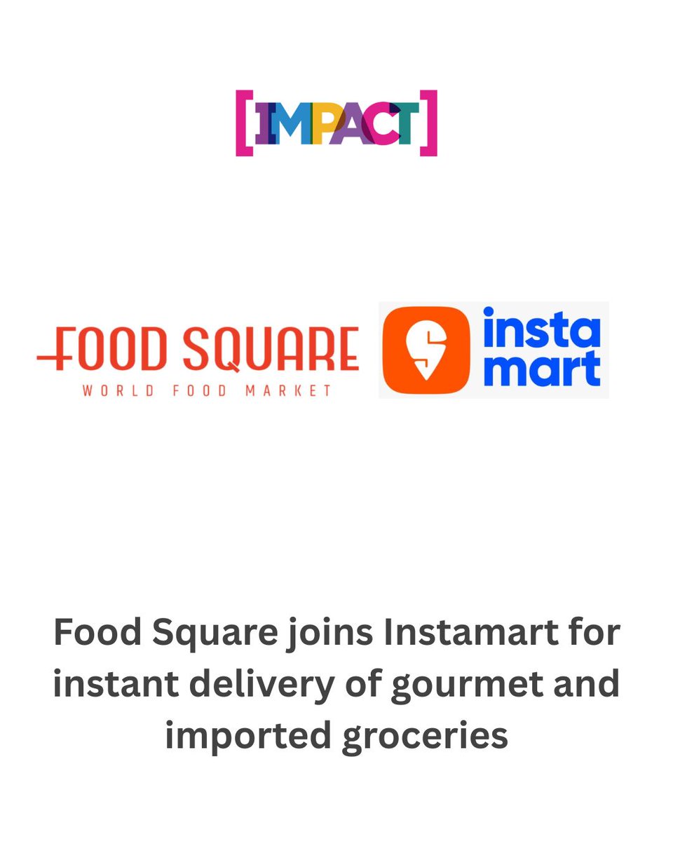 IMPACT_onnet's tweet image. Food Square partners with Instamart to deliver gourmet and imported groceries instantly to consumers.

#instamart #gourmetproducts #impact