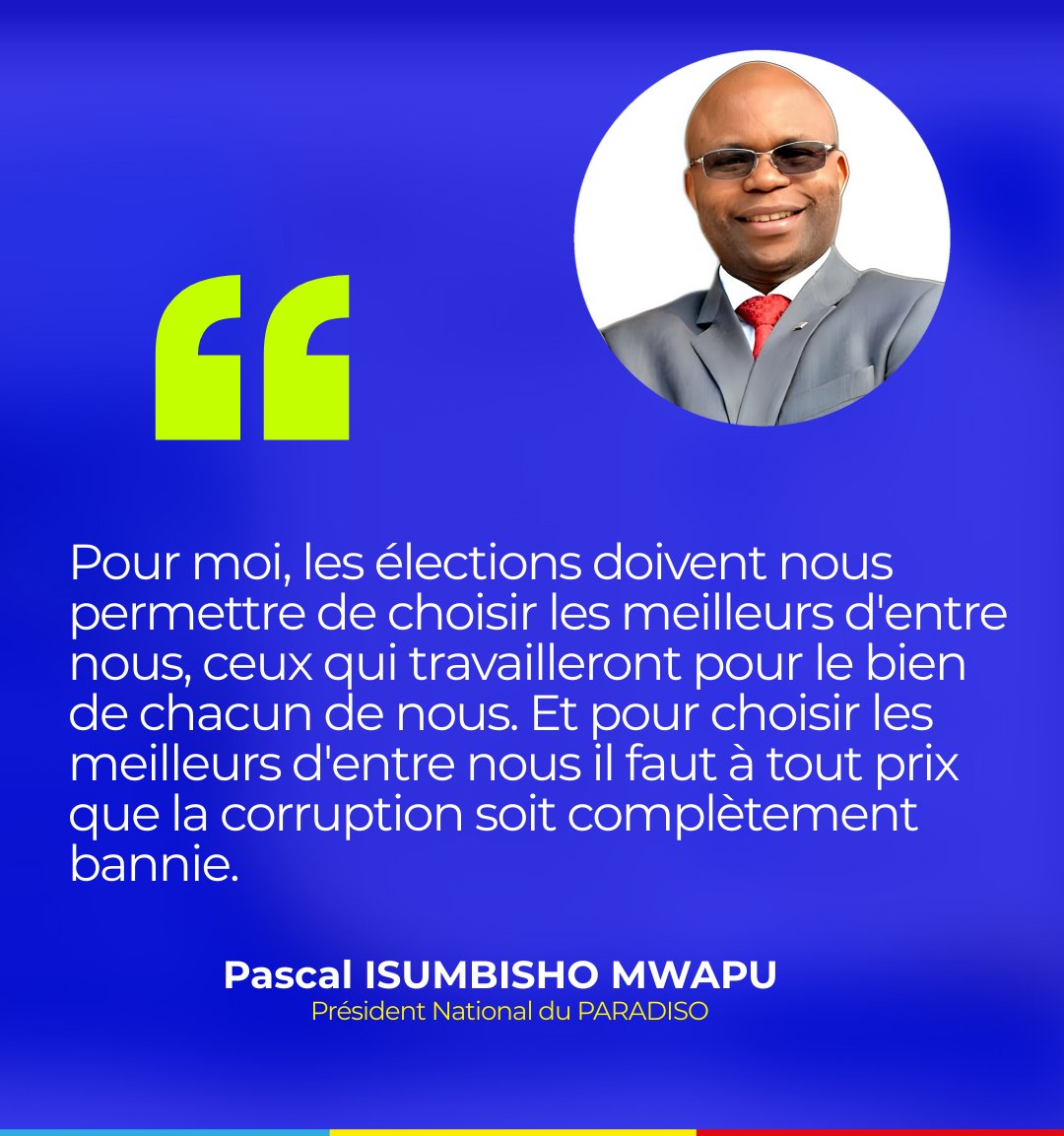 #RDC Les élections doivent nous permettre de choisir les meilleurs d'entre nous, ceux qui travailleront pour le bien de chacun de nous. Et pour choisir les meilleurs d'entre nous, il faut que la corruption soit complètement bannie. #élections2028