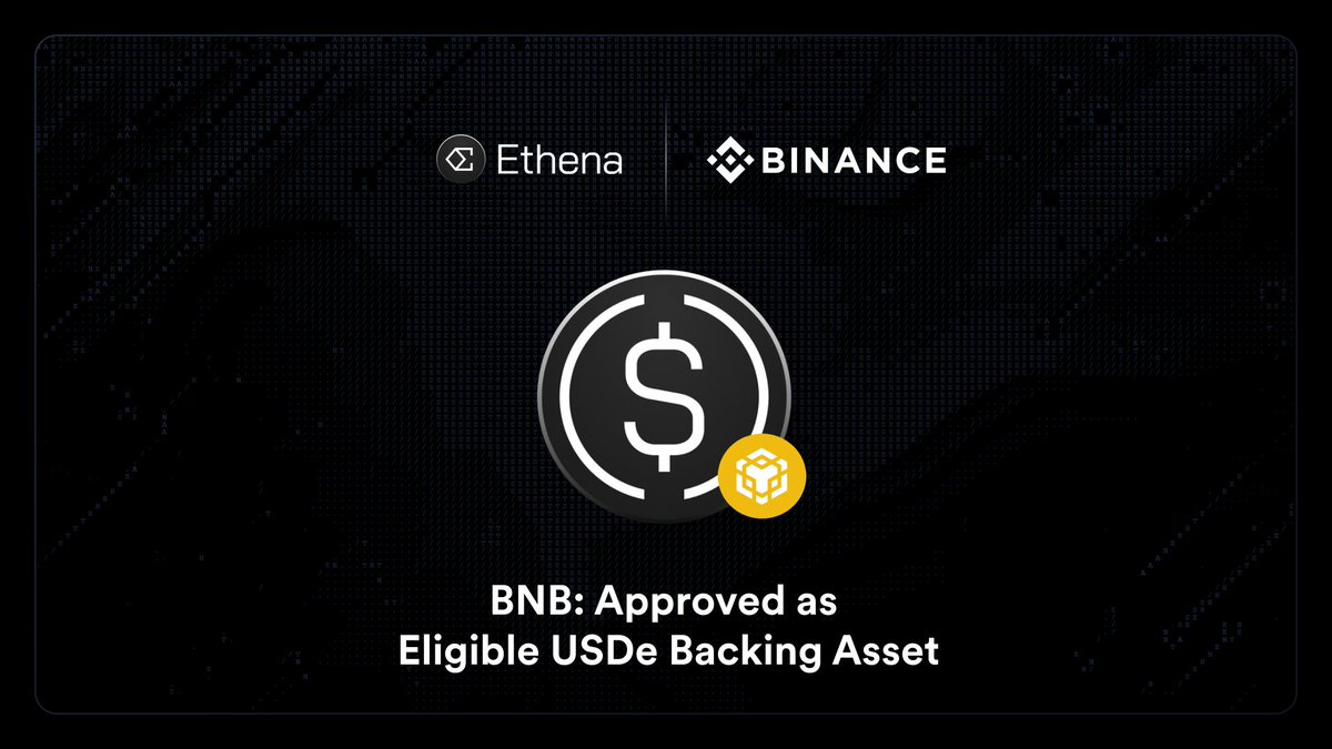 BNB Approved as Eligible USDe Backing Asset by Ethena Labs