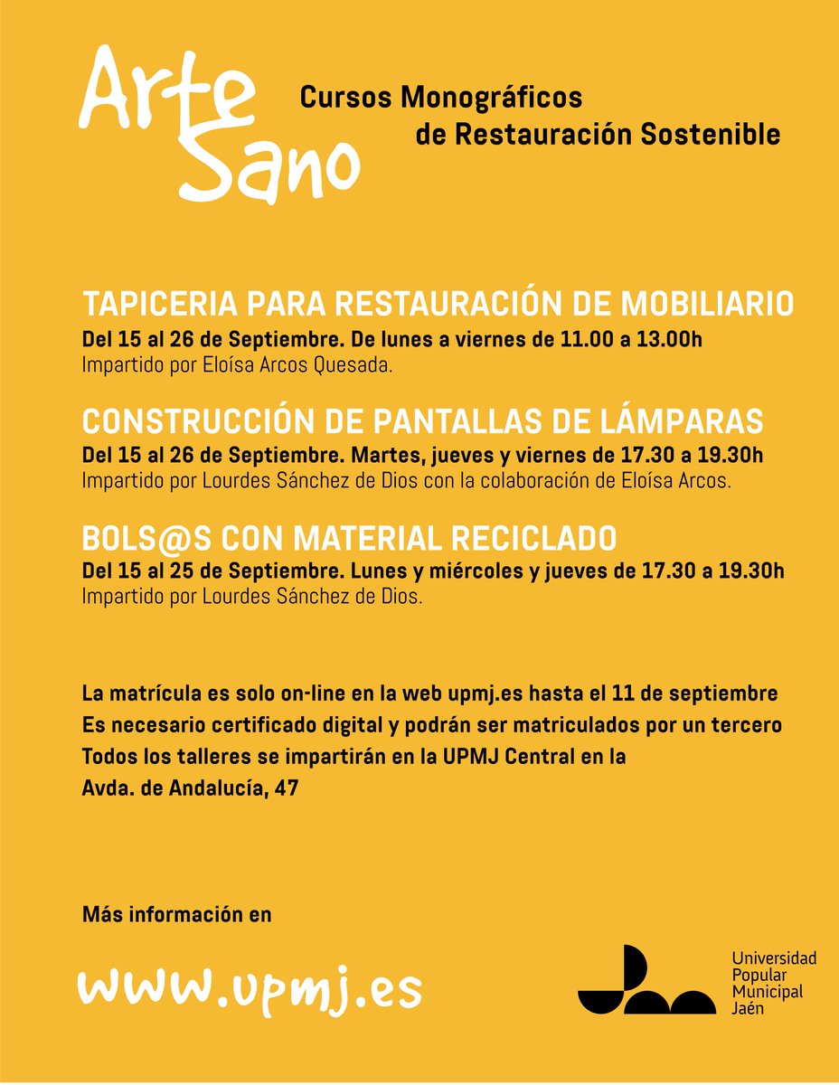 Abierta matrícula monográficos #UPMJ septiembre !

👉 ARTE SANO, restauración sostenible. Apúntate a la artesanía, la reutilización y auto-elaboración sostenible con este ciclo de 3 cursos monográficos.

ℹ️ +Info y matrícula desde 15€: upmj.es

<a href="/AytoJaen/">Ayuntamiento de Jaén</a> #Jaén