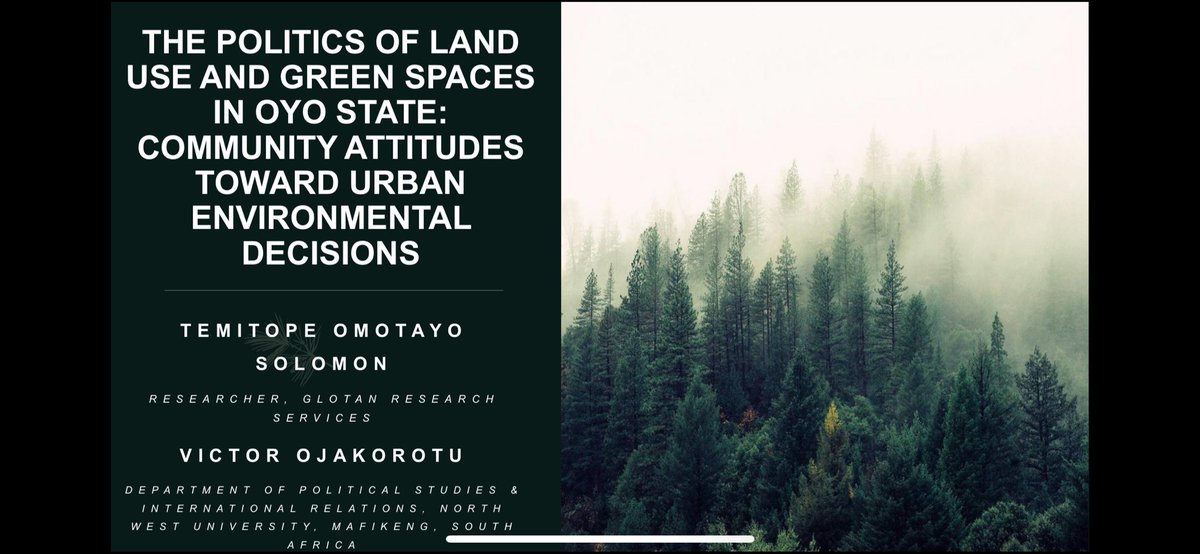SoTemitope's tweet photo. Last Wednesday, I presented a paper co-authored with Professor Victor Ojakorotu, titled “The Politics of Land Use and Green Spaces in Oyo State: Community Attitudes Toward Urban Environmental Decisions" at the  16th Annual Ibadan Sustainable Development Summit hosted by the... https://t.co/v2Dmv3iTtW