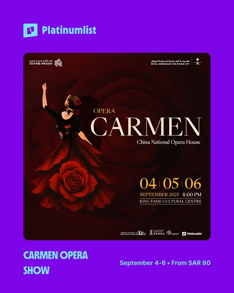 Platinumlistbh's tweet photo. 🎭 Carmen Opera Show in Riyadh

Experience the iconic opera Carmen, composed by Georges Bizet in 1875, for the first time in Saudi Arabia.

20% off for early birds 

📍 King Fahad Cultural Centre, Riyadh
 🗓️ 04th – 06th Sep, 2025

#TicketsOutNow https://t.co/RZ6tBYVbTt