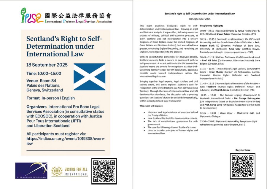 James Campbell (@j4m35c4mpb3ll) on Twitter photo Scotlands Right To Self-Determination Under International Law.
🗓️ 18th September 2025.
📍 Room S4 Palais des Nations, Geneva, Switzerland.
🕙 10:00 - 15:00
🗣️ <a href="/JPTi_J4Ai/">Justice pour Tous Internationale</a> Sharof Azizov, <a href="/CraigMurrayOrg/">Craig Murray</a> <a href="/SSalyers2/">Sara Salyers</a> Alf Baird <a href="/rblackqc/">Robert Black KC</a> <a href="/gkatr/">George Katrougalos/Γιώργος Κατρούγκαλος</a> & others.
Mark the diary Scotland. Scotlands Right To Self-Determination Under International Law.
🗓️ 18th September 2025.
📍 Room S4 Palais des Nations, Geneva, Switzerland.
🕙 10:00 - 15:00
🗣️ <a href="/JPTi_J4Ai/">Justice pour Tous Internationale</a> Sharof Azizov, <a href="/CraigMurrayOrg/">Craig Murray</a> <a href="/SSalyers2/">Sara Salyers</a> Alf Baird <a href="/rblackqc/">Robert Black KC</a> <a href="/gkatr/">George Katrougalos/Γιώργος Κατρούγκαλος</a> & others.
Mark the diary Scotland.