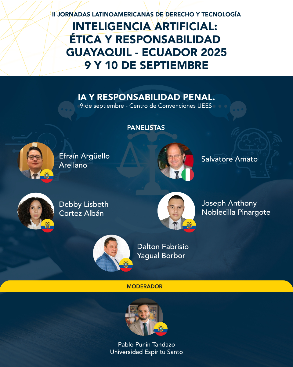 uees_ec's tweet photo. 🌍 II Jornadas Latinoamericanas de Derecho y Tecnología. Inteligencia Artificial, Ética y Responsabilidad.

🗓️ 9 y 10 de septiembre
📍 Campus @uees_ec 🇪🇨
🗣️ 100 expositores de distintos países.
 ⭕️ 25 paneles simultáneos.

#IALATAMUEES https://t.co/kPJo7ioAJg