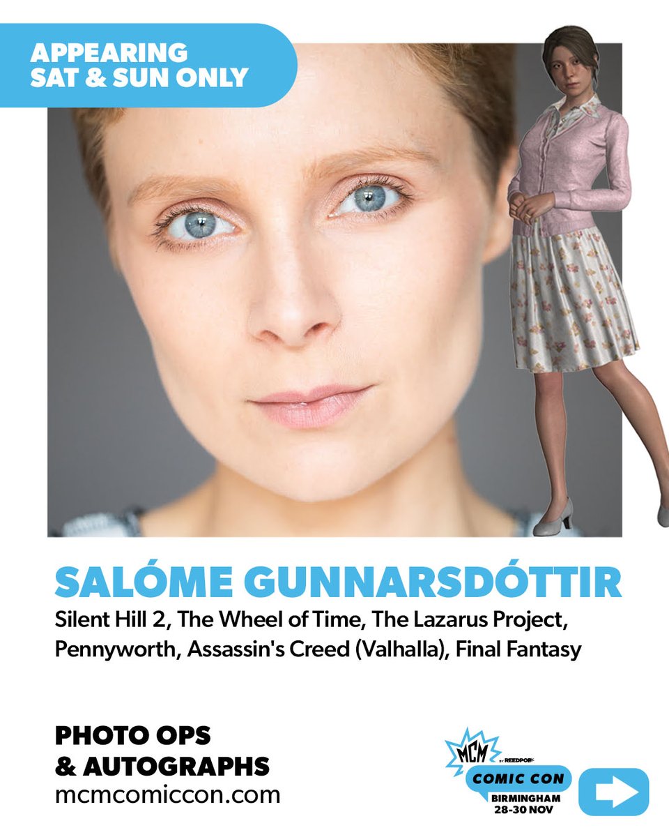 DMJConsult23's tweet photo. I'm delighted to announce that Salóme Gunnarsdóttir will be at @MCMComicCon on 29th & 30th November 2025 in #Birmingham, #UK
Further info here https://t.co/bCu6P66aPV
#SalómeGunnarsdóttir
#SilentHill2 #FinalFantasy #TheWheelOfTime #TheLazarusProject #AssassinsCreed #Pennyworth https://t.co/vWuNvvxa2m