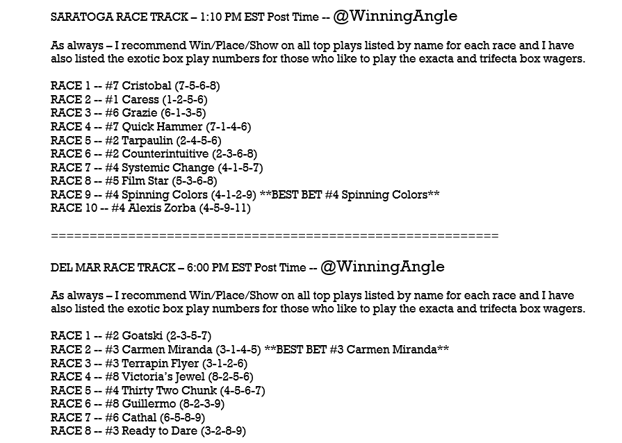 WinningAngle's tweet photo. FRIDAY SARATOGA &amp; DEL MAR HORSES 🏇- Top Plays listed by name for each race (WPS) along with the exotic box play numbers for those that like the exacta/trifecta boxes.  Let's have some fun, enjoy the racing, and start this weekend off right!! #HorseRacing #Saratoga #Delm https://t.co/4Bx4BRWsPZ