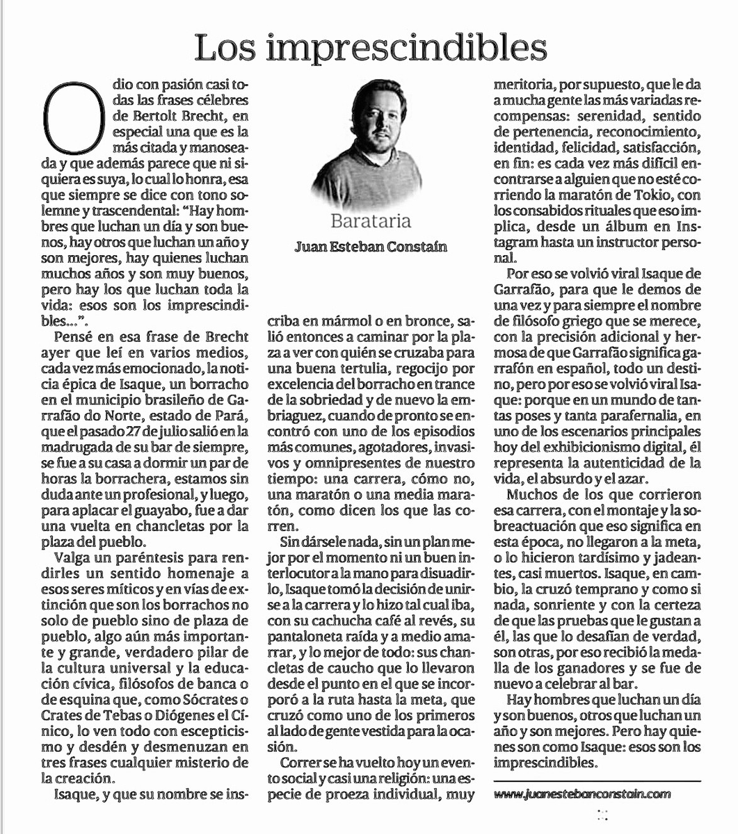 Hoy en papel la columna de ayer: un homenaje a Isaque, el borracho brasileño que, para pasar el guayabo, un filósofo, se metió en chancletas a una carrera que casi gana.