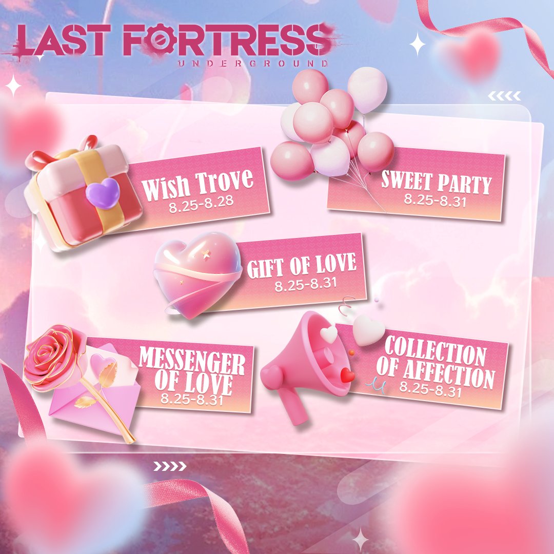Sneak peek at events!👇

📌Wish Trove：8.25-8.28
📌Sweet Party：8.25-8.31
📌Gift of Love：8.25-8.31
📌Messenger of Love：8.25-8.31
📌Collection of Affection：8.25-8.31

🙋‍♀️🙋Are you ready have good time with your friends?

#LastFortress #LF #LFupdate #LastFortressupdate