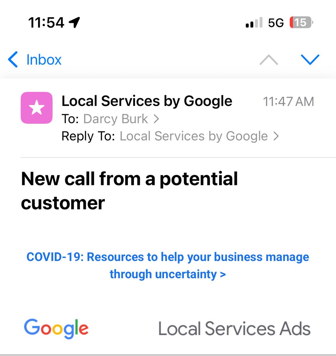 Day 840 of Google LSA still featuring a COVID resources link in its email notifications for a new lead.