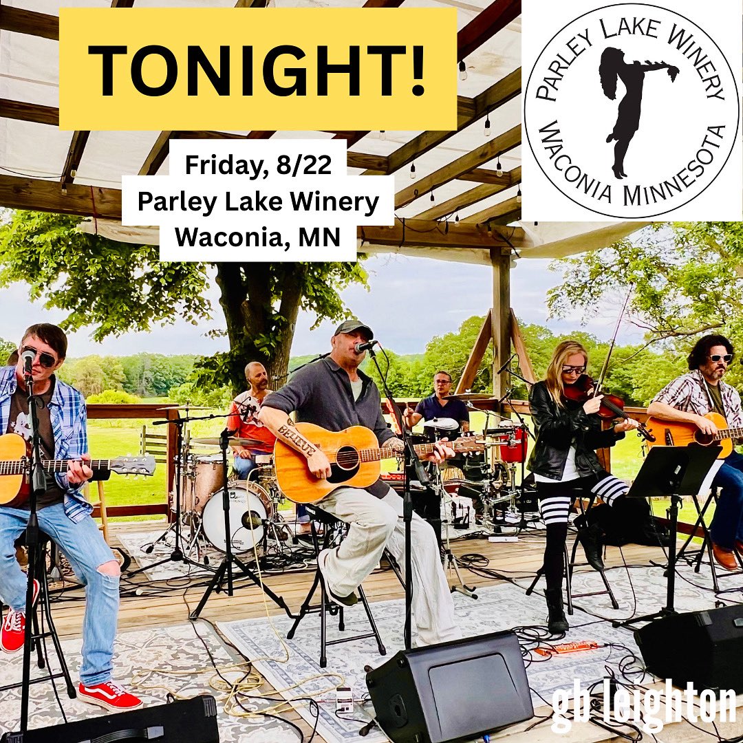 GBLeighton's tweet image. Tonight, 8/22, GB Leighton is at Parley Lake Winery in Waconia! Full band show starts at 6:30 pm. See below link for tickets and details. 
facebook.com/events/s/conce…

Hope you all have an amazing start to your weekend! 
gbleighton.com 
#gbleighton #parleylakewinery