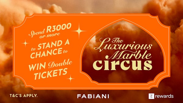 ✨ A World of Elegance Awaits ✨ 

Spend R3000 or more in-store or online &amp; stand to win double tickets to The Luxurious Marble Circule.

📍Exclusively for TFG Rewards members. Not a TFG Rewards Member? Register in any Fabiani store.

T&amp;Cs apply. Entries close 20.09.