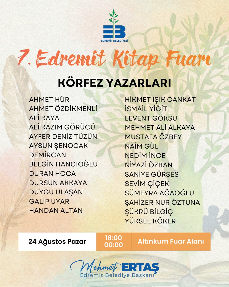 EdremitBelediye's tweet photo. 📚 24 Ağustos Pazar günü 7. Edremit Kitap Fuarı'nda yer alacak Körfez Yazarlarımız
📍Altınkum Fuar Alanı | 18.00 - 00.00
#7EKF #ÖlmezAğacınGölgesindeKitap https://t.co/hfCiTadfnj