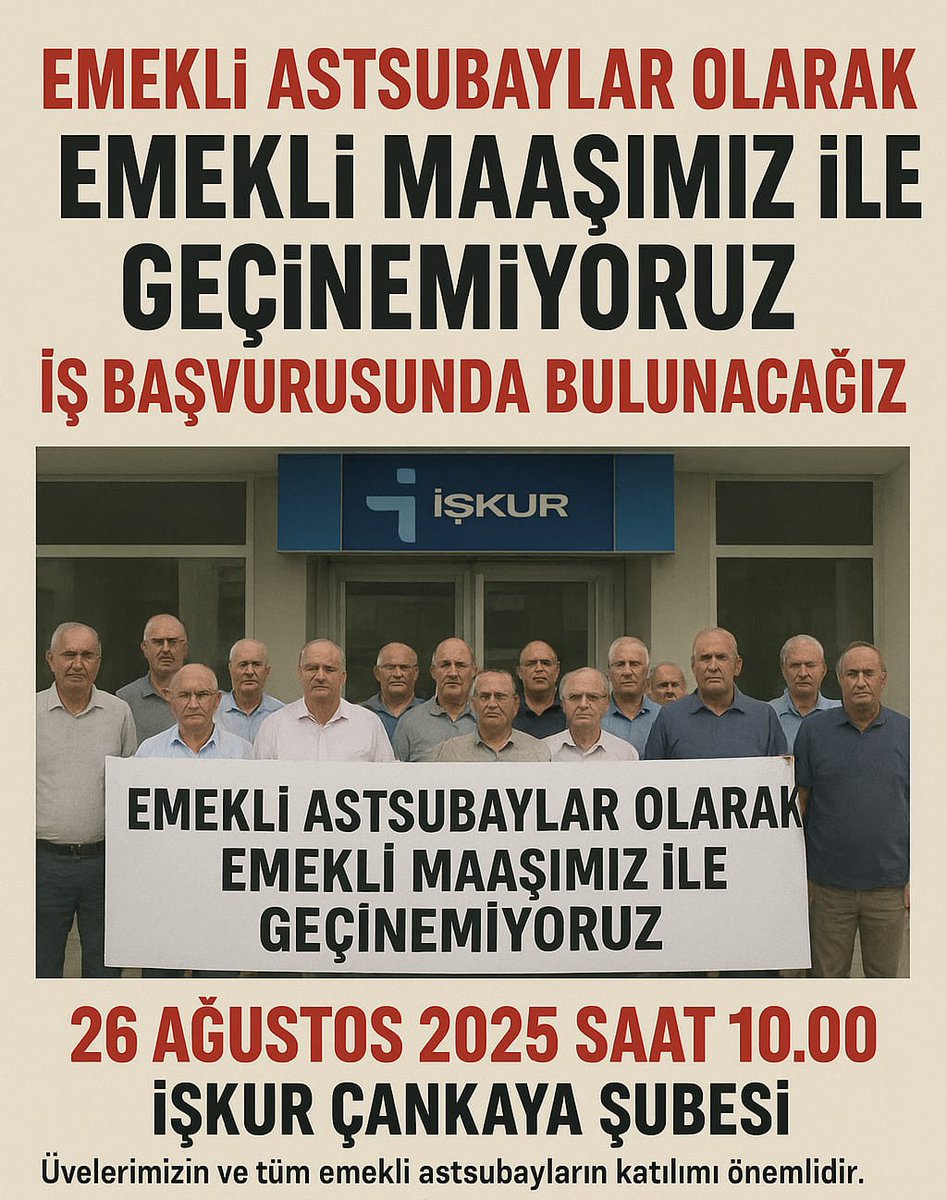 17 Ekime giderken İlk faaliyet olarak 26 Ağustos 2025 tarihinde saat 10.00'da il ve ilçemizde  bulunan kararlaştıracağınız  İŞKUR Şubelerine toplayabildigimiz kalabalıklarla " Emekli Astsubaylar olarak emekli maaşımız ile  geçinemiyoruz" diyerek  iş başvurusunda bulunacağız.