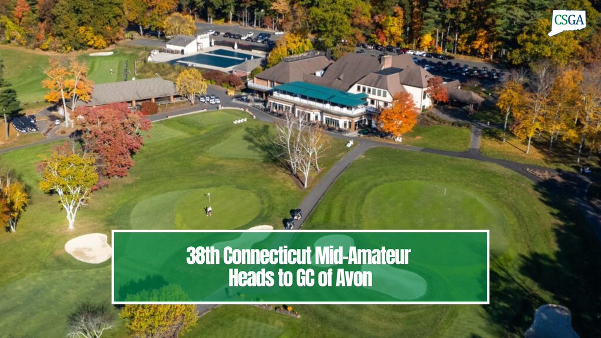 Next week the 38th Connecticut Mid-Amateur heads to Golf Club of Avon #csga #csgalinks

Preview: shorturl.at/6wGXk