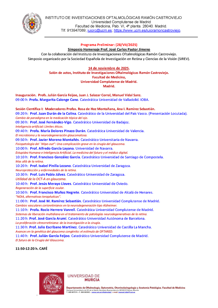 _sirev's tweet photo. Homenaje al Prof. José Carlos Pastor
👁️ Jornada científica en su memoria.
📅 14 nov 2025 | 🕘 09:00-15:00 h
📍 Instituto Investigaciones Oftalmológicas Ramón Castroviejo (Madrid).
Sesiones científicas, café y clausura del Prof. Julián García Sánchez.

🔍 Programa y detalles: 👇 https://t.co/ZTaEbEBKZ0