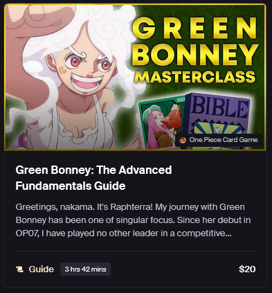 My Green Bonney Masterclass, The Advanced Fundamentals Guide, is OUT NOW on Metafy.

This is my 40,000+ word deep dive, the definitive resource for mastering the deck's deepest strategies, designed to transform you from beginner to expert.

I hope this helps your journey!

Link↓