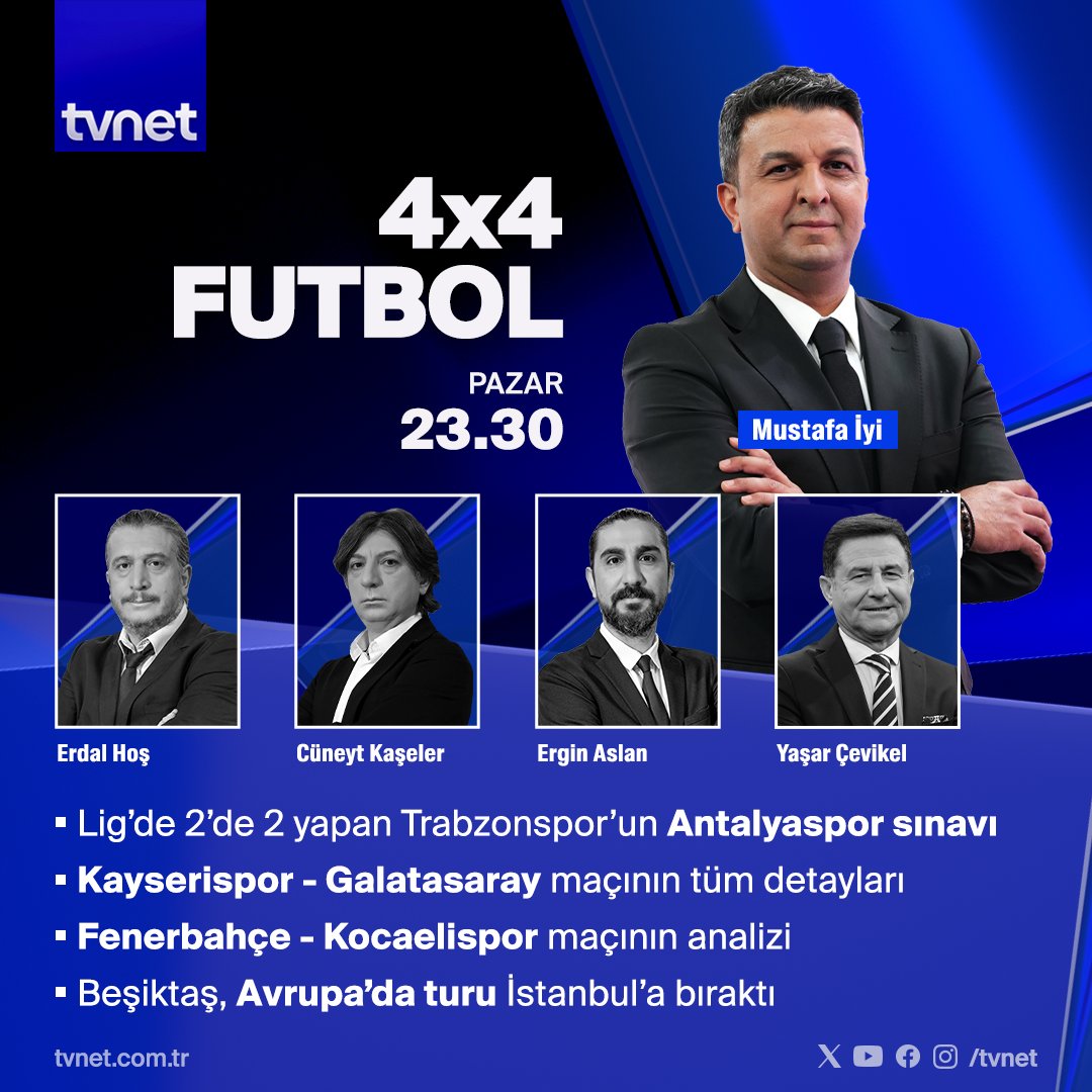 TVNET (@tvnet) on Twitter photo ▪ Lig'de 2'de 2 yapan Trabzonspor'un Antalyaspor sınavı
▪ Kayserispor - Galatasaray maçının tüm detayları
▪ Fenerbahçe - Kocaelispor maçının analizi
👉 <a href="/mustafaiyi/">Mustafa İyi</a>, <a href="/erdalhos/">Erdal Hos</a>, <a href="/cuneytkaseler/">Cüneyt Kaşeler</a>, <a href="/erginaslan/">Ergin Aslan</a> ve <a href="/cevikel_yasar/">Yaşar Çevikel</a> ile #4x4Futbol pazar 23.30'da #TVNET'te. ▪ Lig'de 2'de 2 yapan Trabzonspor'un Antalyaspor sınavı
▪ Kayserispor - Galatasaray maçının tüm detayları
▪ Fenerbahçe - Kocaelispor maçının analizi
👉 <a href="/mustafaiyi/">Mustafa İyi</a>, <a href="/erdalhos/">Erdal Hos</a>, <a href="/cuneytkaseler/">Cüneyt Kaşeler</a>, <a href="/erginaslan/">Ergin Aslan</a> ve <a href="/cevikel_yasar/">Yaşar Çevikel</a> ile #4x4Futbol pazar 23.30'da #TVNET'te.