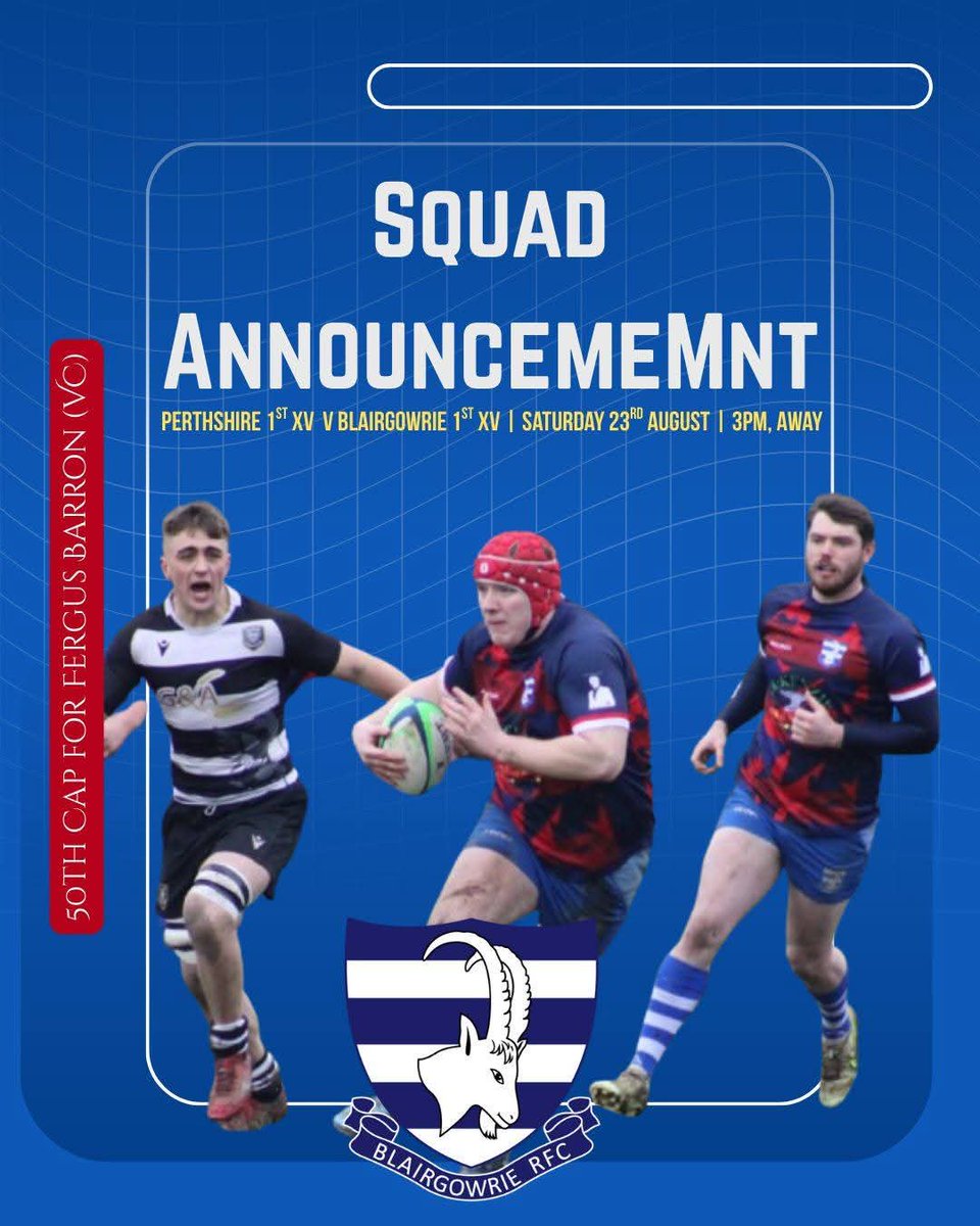 RfcBlairgowrie's tweet photo. SQUAD ANNOUNCEMENT - The boys are back for their first game of the season against close rivals Perthshire Rugby 

We also congratulate Fergus Barron (sponsored by Stielow Pizza Co)  who will be achieving his 50th cap for Blairgowrie RFC.

#respecttheref https://t.co/IiIXA0YqV3