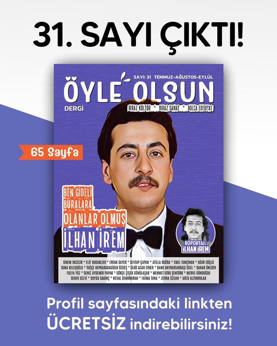 Dergimizin 31. sayısı çıktı. Profilimizdeki bağlantıya tıklayarak ya da oyleolsun.com adresinden ücretsiz indirebilirsiniz.
.
.
#ilhanirem #dergi #sanat #kültür #edebiyat #öyleolsun #öyleolsundergi