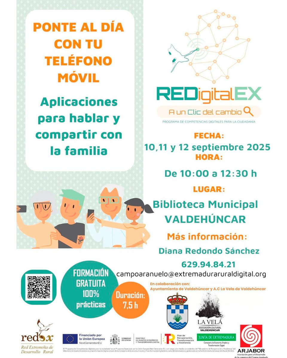 🚨 ¿Quieres mejorar tus competencias digitales?

📲 Apúntate al  curso "Ponte al día con tu teléfono móvil" y conoce las aplicaciones  para hablar y compartir momentos con la familia.

📍Valdehúncar (Cáceres)
📅10, 11 y 12 de septiembre
💶Inscripción gratuita

➕ info en la foto.