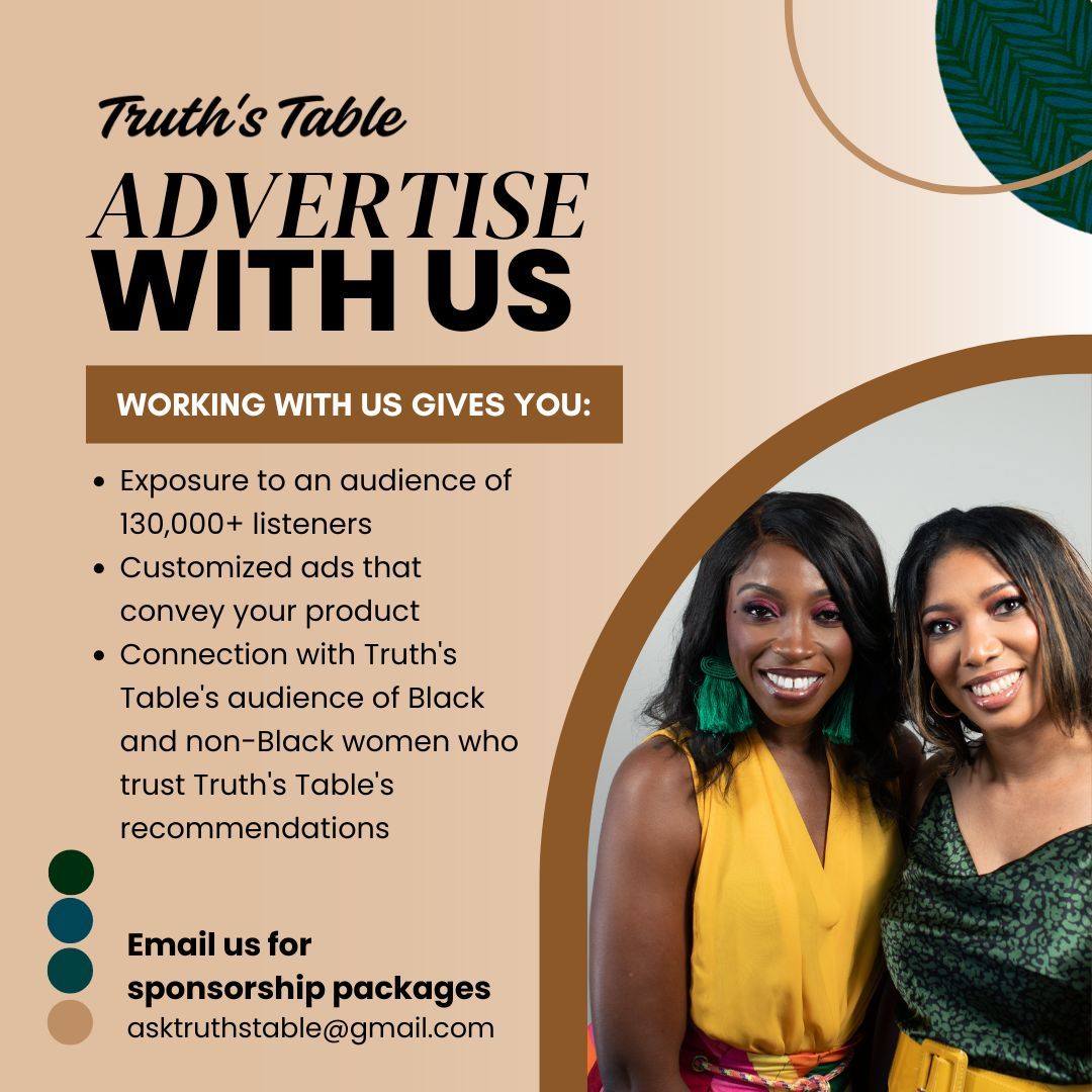 Truth’s Table™ | 2023 NAACP IMAGE AWARD NOMINEES (@truthstable) on Twitter photo Season 9 of Truth's Table Podcast is still accepting advertisers!
If you or someone you know is interested in advertising their business, product, or service on our show, we'd love to hear from you!
Email us at asktruthstable@gmail.com for our advertising packages. Season 9 of Truth's Table Podcast is still accepting advertisers!
If you or someone you know is interested in advertising their business, product, or service on our show, we'd love to hear from you!
Email us at asktruthstable@gmail.com for our advertising packages.