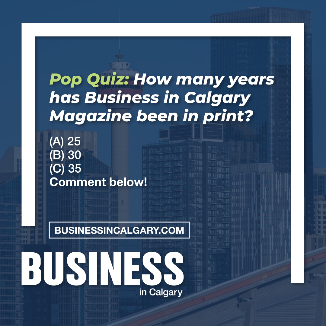 Business in Calgary (@busincalgary) on Twitter photo Pop Quiz: How many years has Business in Calgary Magazine been in print?
(A) 25
(B) 30
(C) 35
Comment below!
businessincalgary.com/?playlist=9948…
#BICTrivia #YYCBrainGame #EngagementPost #KnowYourBiz #CalgaryBusiness Pop Quiz: How many years has Business in Calgary Magazine been in print?
(A) 25
(B) 30
(C) 35
Comment below!
businessincalgary.com/?playlist=9948…
#BICTrivia #YYCBrainGame #EngagementPost #KnowYourBiz #CalgaryBusiness