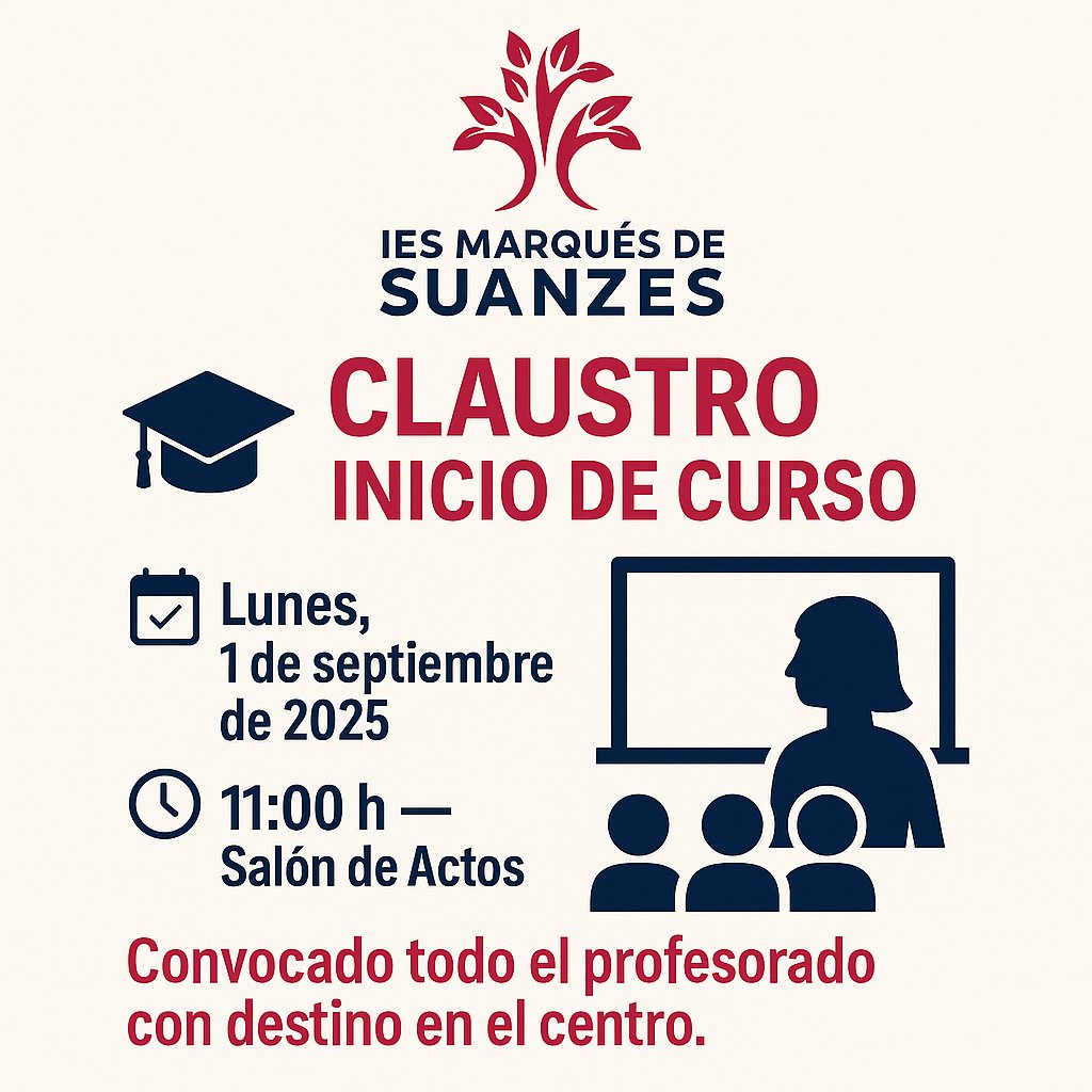 Convocatoria del Claustro Ordinario de inicio de curso en el IES Marqués de Suanzes, a todo el profesorado del centro, el lunes 1 de septiembre de 2025, a las 11:00 horas, en el Salón de Actos del centro.
