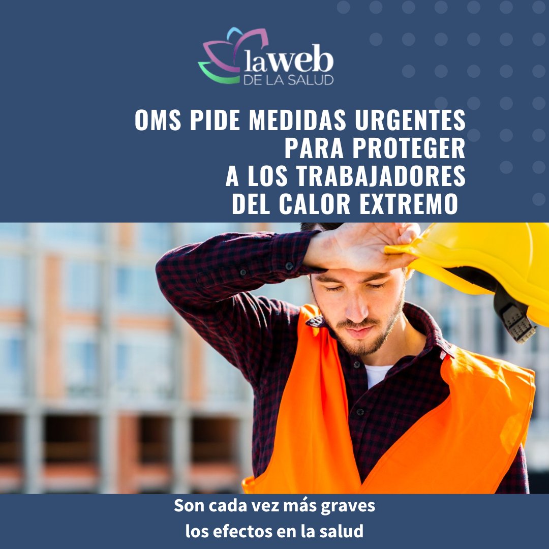 OMS pide medidas urgentes para proteger a los trabajadores del calor extremo y sus consecuencias en la salud
<a href="/WHO/">World Health Organization (WHO)</a> <a href="/OPSOMSPanama/">OPS/OMS Panamá</a> <a href="/kavac71/">Dra. Karen Courville</a> <a href="/CSSPanama/">CSSPanama</a> 
lawebdelasalud.com/oms-pide-medid…
