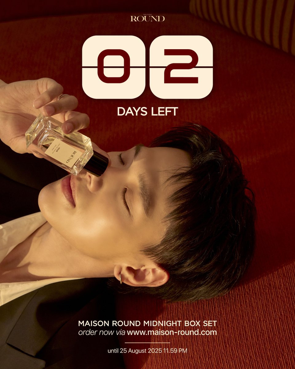 2 DAYS LEFT 

MAISON ROUND 
MIDNIGHT BOX SET

order now via maison-round.com 
until 25 August 2025 11.59PM (ICT)

#maisonround