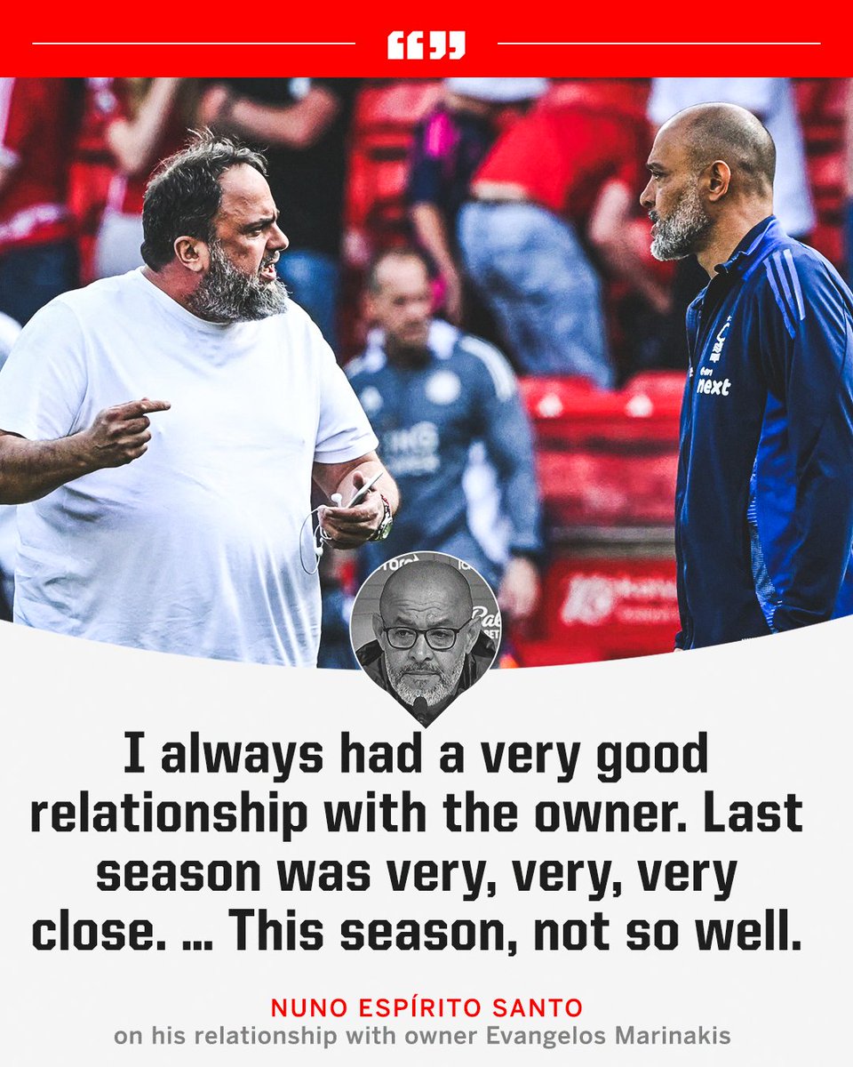 Nuno Espirito Santo says his relationship with Nottingham Forest owner Evangelos Marinakis has changed 😳