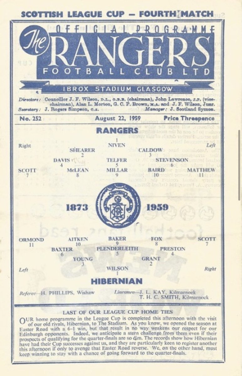 22nd August 1959, Rangers 5:1 Hibernian.

Baird, Davie Wilson (2) &amp; Jimmy Millar (2).