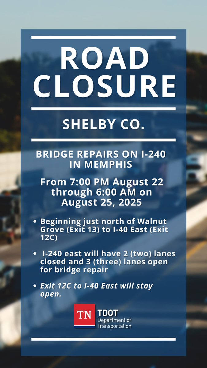 NicLawrenceTDOT's tweet photo. 🚧 TDOT Bridge Repairs on I-240 in Memphis 🚧
Weekend lane closures on I-240 East between Walnut Grove (Exit 13) and I-40 East (Exit 12C):
🗓️ Aug 22–25: 2 lanes closed
🗓️ Sept 5–8: 3 lanes closed
Exit 12C to I-40 East stays open.
#KnowBeforeYouGo #WorkWithUs #MemTraffic https://t.co/a93v0JN1p2
