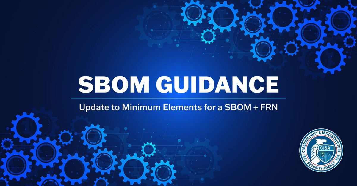 CISACyber's tweet image. ✍️Open for Public Comment: The “2025 Minimum Elements for a Software Bill of Materials” provides information based on lessons learned from increased #SBOM adoption and advances in tooling. Share your feedback by October 3rd. 👉 cisa.gov/resources-tool…