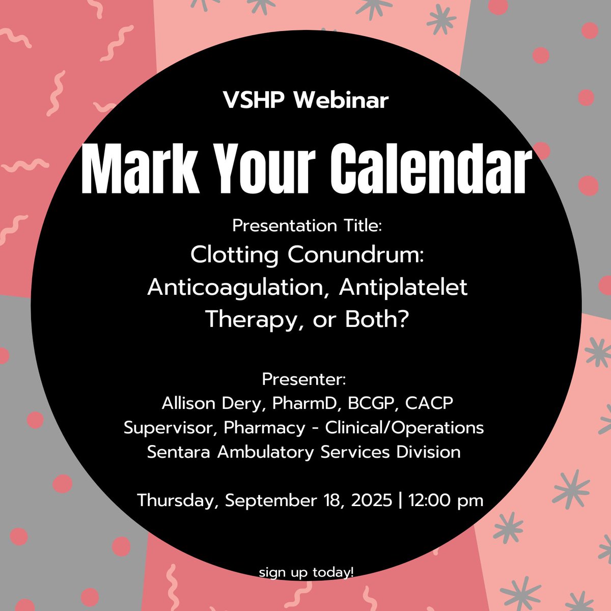 VSHP Webinar
Clotting Conundrum: Anticoagulation, Antiplatelet Therapy, or Both?
To register: us06web.zoom.us/webinar/regist…