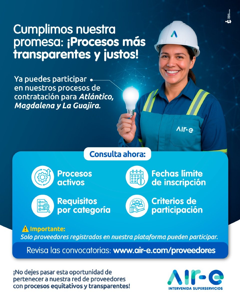 JoseLMorilloC's tweet image. En cumplimiento del compromiso de @Aire_Energia con la transparencia, abrimos convocatorias para proveedores en Atlántico, Magdalena y La Guajira. Si tu empresa desea participar en los procesos de transición energética en el Caribe, inscríbete en: air-e.com/proveedores 💼